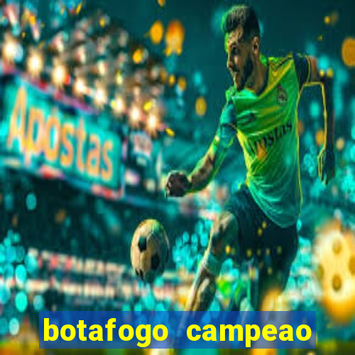 botafogo campeao brasileiro roubado